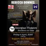 Rebecca Downes at the Georgian Theatre with Support from Tom Blackwell