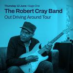 The Robert Cray Band Out Driving Around Tour 2025