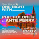 One Night With_ Phil Fuldner & Ante Perry @ Schloss Raesfeld