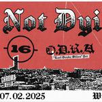 NOT DYING YET VOL. IV | -(16)- [US] • O.D.R.A • SEROTONIN ZERO • 71TONMAN | 07.02.2025 | WROCŁAW