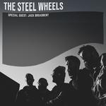 The Steel Wheels with Special Guest: Jack Broadbent