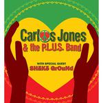 Carlos Jones & The PLUS Band with special guests: Shake Gound