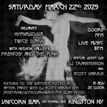 Frenchy and the Punk, Hypnagogia, Twice Dark, Unicorn Bar, Kingston, NY March 22