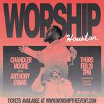 Worship with Chandler Moore and Anthony Evans