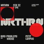 NRTHRN + BIRD PROBLEMS + KREISE