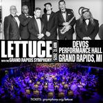 Lettuce with the Grand Rapids Symphony