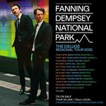 Fanning Dempsey National Park: The Deluge Regional Tour 2025
