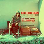 Ken Stringfellow - CIRCUIT BREAKER TOUR - Stockhom SWE 