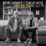 Bob James • Dave Koz: Just Us