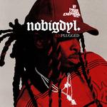 nobigdyl. Unplugged 2026