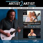 Henry Kapono's A2A Hawaiian Legends Keola & Moanalani Beamer with Nick La'a