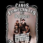 10 Anos de Canos Fumegantes MC