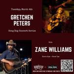 The Song Dog Concert Series with Zane Williams and Gretchen Peters