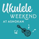 Ashokan Uke Fest 2025