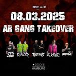 AR GANG TAKEOVER @ DOCKS HAMBURG