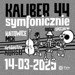 KALIBER 44 SYMFONICZNIE - DUŻY KALIBER 