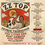 RED HOT SUMMER TOUR  w/ ZZ Top, George Thorogood, The Living End, Baby Animals, Rose Tattoo & Dallas Frasca