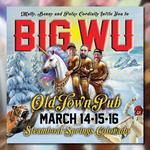 The Big WU @ Old Town Pub, Steamboat Springs, CO 