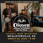 Chosen Road's Appalachian Hymn Sing | Stony Run Mission