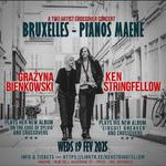 Ken Stringfellow & Grazyna Bienkowski at Piano's Maene Bruxelles Feb 19 2025