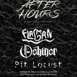 After Hours / Flagman / Oshiner / Pit Locust