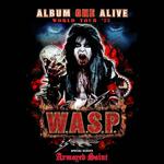 ALBUM ONE ALIVE  TOUR w/ W.A.S.P.  (UK) 