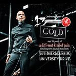 COLD 13 Ways to Bleed on Stage and Different kind of pain Anniversary Tour