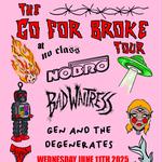 Go For Broke Tour: No Class