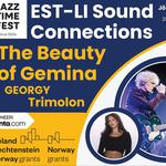 EST LI Sound Connections: THE BEAUTY OF GEMINA / TRIMOLON / GEORGY