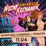 Nocny Kochanek 10-lecie | Semafor 