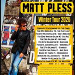 Matt Pless Winter Tour 2025