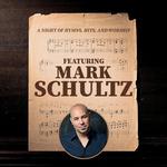 Hymns, Hits, and Worship: A Night with Mark Schultz