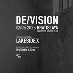 DE/VISION plus special guest Lakeside X