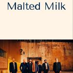 Concert de Malted Milk