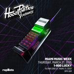 Hood Politics Presents: Miami Music Week