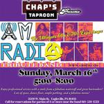 Join us for the debut of AM RADIO TRIBUTE BAND at CHAPS TAPROOM!  Sunday, March 16th from 5 till 8.