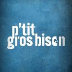 P'tit Gros Bison