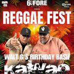 Reggae Fest - Walt G’s Birthday Bash