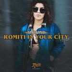 Romiti In Your City Tour