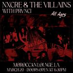 NXCRE & The Villains with Prvnci - FIRST TIME IN L.A