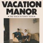 Vacation Manor - The Back To Town Tour (Washington, D.C.)