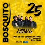 Concert aniversare 25 de ani Bosquito 