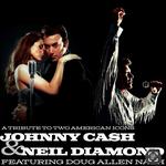Johnny Cash & Neil Diamond Tribute