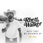 Rhett Walker : Days That We Dreamed Of Tour Acoustic NIghts