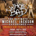 Who's Bad: The Ultimate Michael Jackson Experience