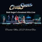 Classic Seger: Bob Seger's Greatest Hits Live