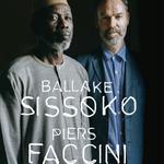 Piers Faccini & Ballake Sissoko "Our Calling"