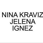 Nina Kraviz & Jelena & Ignez