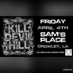 Kill Devil Hill Live at Sam’s Place