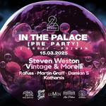 In The Palace (pre-party) with Vintage & Morelli and Steven Weston